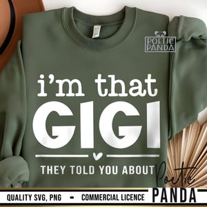 That Gigi SVG PNG, Gigi Shirt Svg, Gift To Gigi Svg, My Greatest Blessings Call Me Gigi Svg, Grandma Svg, Gigi Png, Gigi Svg, Mimi Svg