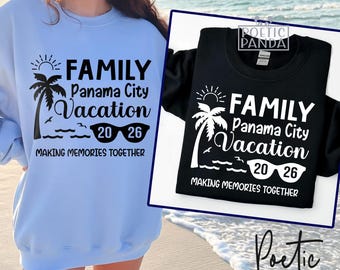 2026 Panama City Family Vacation SVG PNG, Making Memories Svg, Vacation Shirts Svg, 2026, Panama City Shirt Svg, Family Trip Svg