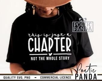 This Is Just A Chapter Not The Whole Story SVG PNG, Christian Svg For Shirts, Motivational Svg, You Matter Svg, Cricut, Mental Health Svg
