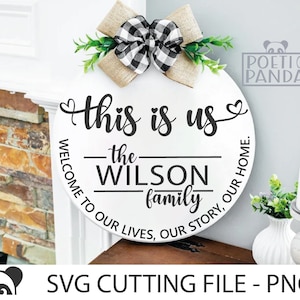 This is us SVG PNG, Custom family sign Svg, Door hanger Svg, Personalized family monogram Svg, Welcome home Svg, Family name sign Svg
