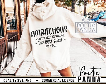 Ambitchous best bitch possible SVG PNG, Adult Humour Svg, Sarcastic Svg, Bitch Svg, Girls Trip Svg, Boss Babe Svg, Funny Shirt Svg, FAFO Svg