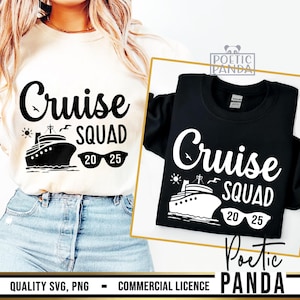 2025 Cruise Squad SVG PNG, 2025 Cruise Shirts Svg, Cruise Ship Svg, Family Cruise Svg, Birthday Cruise Shirts Svg, 2025 Cruise Tshirt Svg