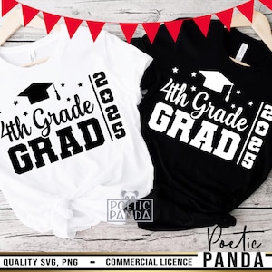 2025 4th Grade Grad SVG PNG, 4th Grade Graduate Shirt Svg, 4th Grade Graduation Svg, Class Of 2025 Svg, Fourth Grade Svg, 4th Grade Svg