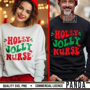 May include: Two people wearing sweatshirts with the text "Holly Jolly Nurse" in red and green. The sweatshirts are white and black. The design includes a Christmas tree and a Santa hat. The image also includes the text "Quality SVG, PNG - Commercial Licence Panda".