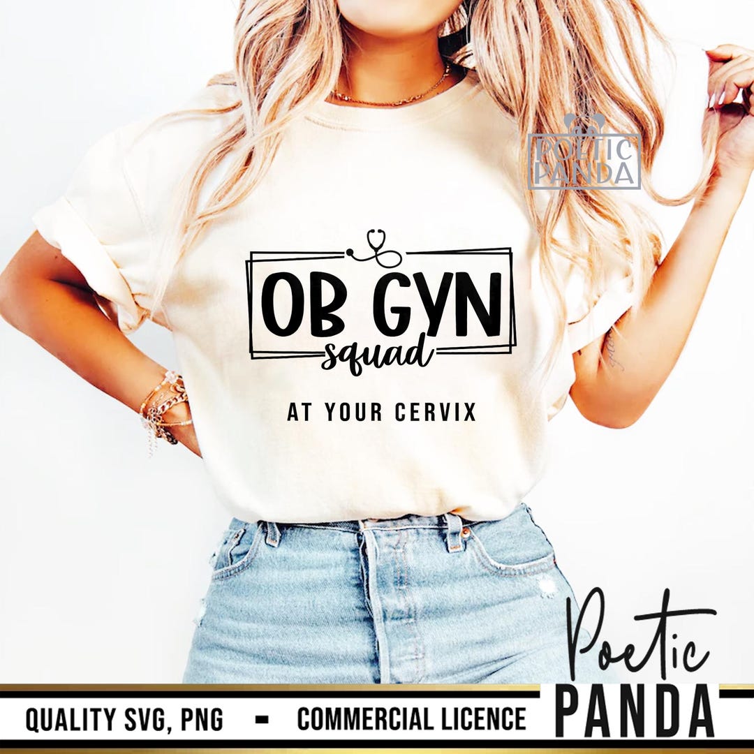 Ob Gyn Onc Squad at Your Cervix SVG PNG, Obstetrician Gynecologist ...