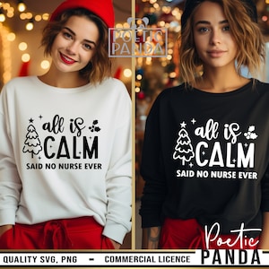 Tout est calme, dit aucune infirmière jamais SVG PNG, Svg infirmière, Svg Noël infirmière, Svg infirmière Noël, Svg infirmière préférée du père Noël, Svg chemise Noël