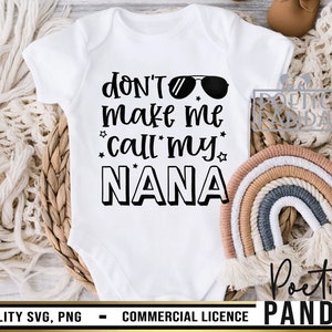 Don&#39;t Make Me Call My Nana SVG PNG, Gigi Svg, Grandma Svg, Toddler Boy Svg, Toddler Girl Svg, Funny Toddler Svg, Nana Svg, Toddler Shirt Svg