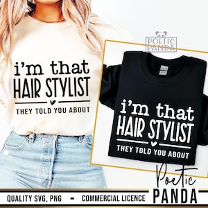 Hair Stylist SVG PNG, Funny Hairdresser Svg, Beautician Svg, Hair Salon Svg, Hairstylist Svg, Hairdresser Svg, Hair Dresser Svg