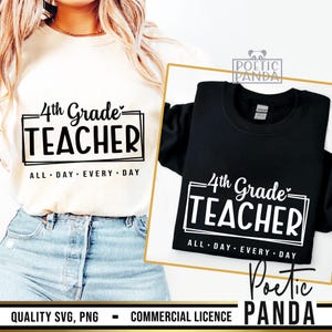 4th Grade Teacher SVG PNG, Back To School Svg, Teacher Shirt Svg, Fourth Grade Teacher, Teacher Svg, Fourth Grade Svg, 4th Grade Svg