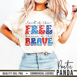 Land Of The Free Because Of The Brave SVG PNG, Fourth Of July Svg, American Mama Svg, Memorial Day, 4th Of July Svg, 4th Of July Shirt Svg