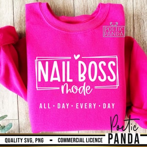 Nail Boss SVG PNG, Nail Tech Svg, Nail Boss Shirt Svg, Nail Technician Png, Gift To Nail Tech Svg, Nail Artist Svg, Esthetician Svg