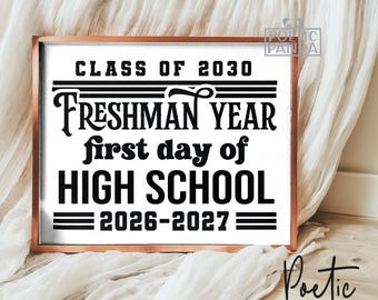 Printable 1st Day Of High School Sign PNG, First Day Of 9th Grade Poster, Freshman Printable Sign, Class Of 2030 Freshman Digital Download