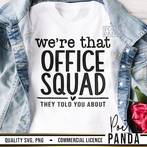 That Office Squad SVG PNG, Front Office Squad Svg, Office Squad Svg, Coworkers Shirt Svg, Office Team Svg, Teacher Svg, Secretary Svg