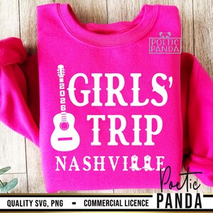 2026 Girls Trip Nashville SVG PNG, Nashville Shirts Svg, Girls Trip Svg, Nashville Trip Svg, Nash Bash Svg, Girls Weekend Svg, Lets Go Girls image 3