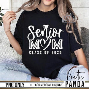 Senior Mom SVG PNG, 2025 Graduation Svg, Senior Mom Svg, Class Of 2025, Senior Mom 2025 Svg, Senior 2025 Svg, Graduation Svg