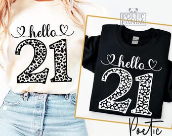Hello 21 SVG PNG, 21st Birthday Svg, 21 and Fabulous Svg, Hello Twenty One Svg, 21st Birthday Shirt Svg, 21 Years Old Svg, Birthday Girl Svg