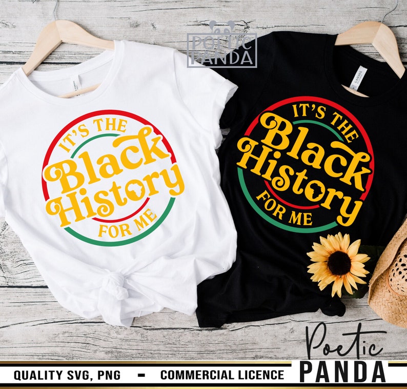 May include: Two t-shirts with a retro-style design featuring the text "It's the Black History for Me" in a yellow circle with red, green, and yellow borders. The shirts are white and black.