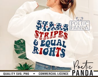 Stars Stripes Equal Rights SVG PNG, Pro Choice Svg, Feminism Svg, Pro Roe Svg, Womens Rights Svg, Feminist Svg, 4th of July Svg