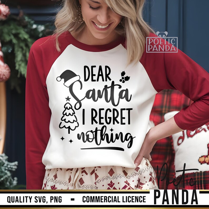 I Regret Nothing SVG PNG, Funny Christmas Shirt Svg, Toddler Christmas Svg, Funny Kids Christmas Svg, Christmas Shirt Svg, Dear Santa Svg