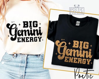 Big Gemini Energy SVG PNG, Gemini Zodiac Sign Svg, Gemini Shirt Svg,  May June Birthday Svg, Sassy Gemini Png Design For Shirts