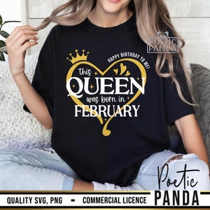 Queen Born In February SVG PNG, February Birthday Shirt Svg, Pisces Svg, Birthday in February Svg, Cricut Cut File, Aquarius Svg image 13