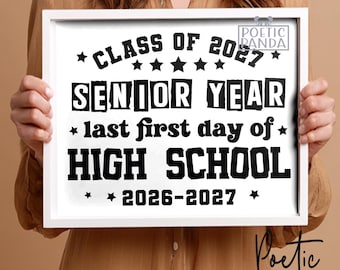 Último primer día del último año de secundaria para imprimir, Último primer día de la escuela secundaria para imprimir, Clase de último año de secundaria de 2027, Letrero del último año de la escuela secundaria