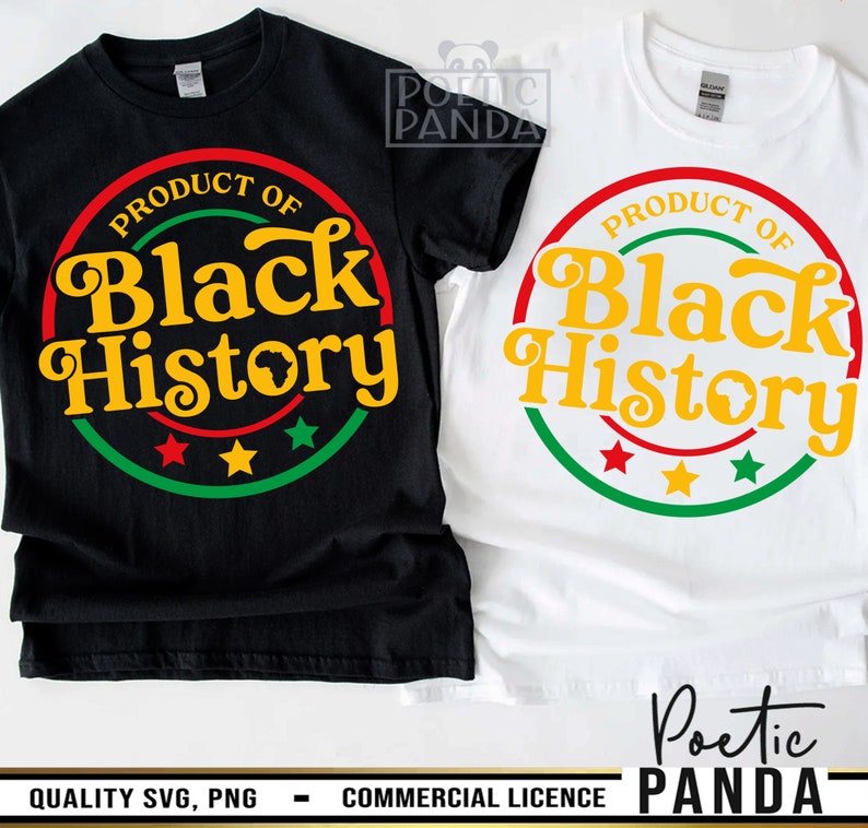 Product Of Black History SVG PNG, Black History Month Svg, Black History Svg, African American Svg, Juneteenth Svg, Black History Shirt Svg