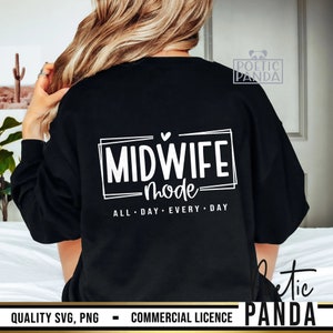 Midwife SVG PNG, Midwife Shirt Svg, Midwife Gift Svg, Pregnancy Support Svg, Childbirth Helper Svg, Nicu Nurse Svg, Delivery Birth Worker