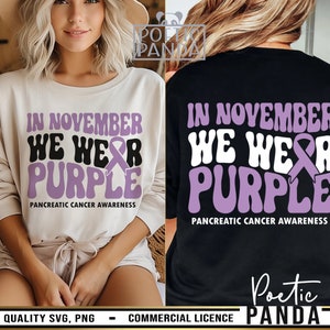 Pancreatic Cancer Awareness SVG PNG, Pancreatic Cancer Svg, Purple Ribbon Svg, In November We Wear Purple Svg, Support Squad Svg