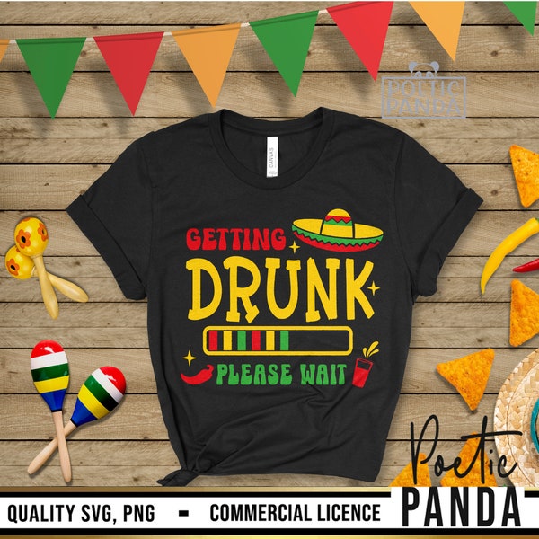 Cinco De Mayo Getting Drunk SVG PNG, Cinco De Mayo Svg, Lets Fiesta Svg, Cinco De Mayo Shirt Png, Cinco De Mayo Crew Svg, 5 De Mayo Svg