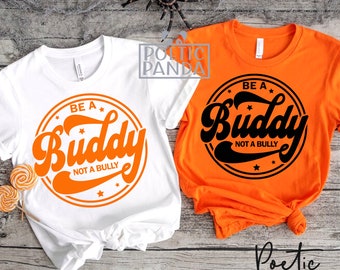 Be A Buddy Not A Bully SVG PNG, Stop Bullying, End Bullying Svg, Retro ...