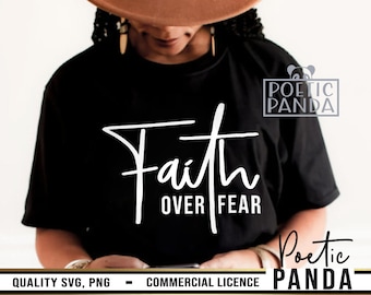 Faith Over Fear SVG PNG, Faith Over Fear Png, Love Like Jesus Svg, Bible Quote Svg, Religious Svg, Christian Svg, Jesus Svg, Faith Svg
