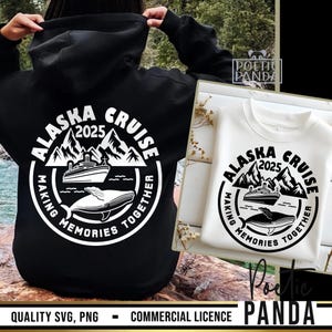 2025 Alaska Cruise Making Memories SVG PNG, Alaska Cruise Shirt Svg, Family Cruise Svg, Cruise Ship Svg, Alaskan Cruise Svg, Cruising Alaska