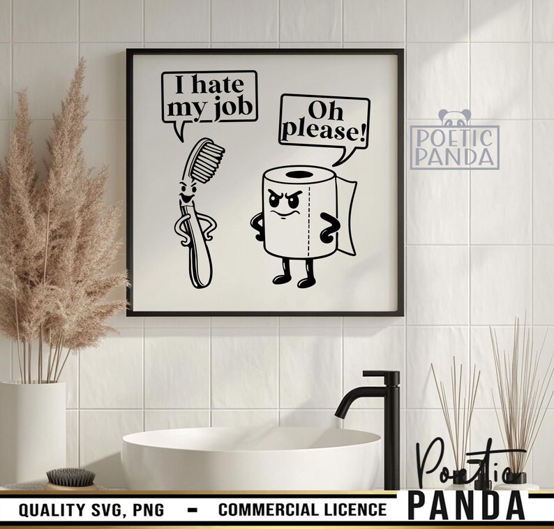 Puede incluir: Arte de ba&ntilde;o enmarcado en blanco y negro con un cepillo de dientes de dibujos animados que dice "I hate my job" y un rollo de papel higi&eacute;nico que dice "Oh please!". El arte se muestra sobre un lavabo blanco.