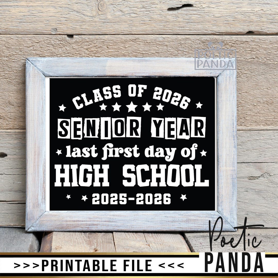 Printable Sign First Day of Senior Year PNG, Last First Day Sign ...