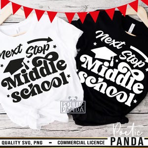 5th Grade Graduate SVG PNG, Next Stop Middle School Svg, 5th Grade Graduation Shirt Svg, 5th Grade Graduation Gift Svg, Graduation Sign Svg