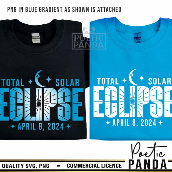 Total Solar Eclipse 2024 SVG PNG, Solar Eclipse Svg, Eclipse Shirt Svg, 8th April 2024 Svg, 2024 Solar Eclipse Svg,Totality Svg,