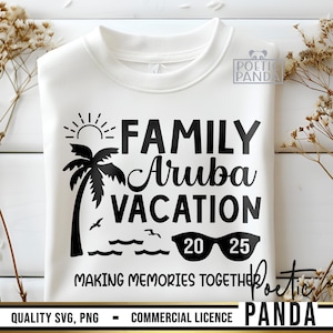 2025 Aruba SVG PNG, Aruba Vacation Shirts Svg, Family Trip To Aruba Svg, 2025 Family Reunion Svg, Aruba Family Trip Svg