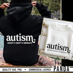May include: Black and white graphic design with the text "autism" and the words "accept, adapt, advocate" underneath. The design is on a black hoodie and a white t-shirt.