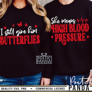Funny Valentine paar Shirts SVG PNG Design, nog steeds hem hem vlinders Svg, paren Valentine Svg, Valentine paar Shirt Svg, zijn en haar