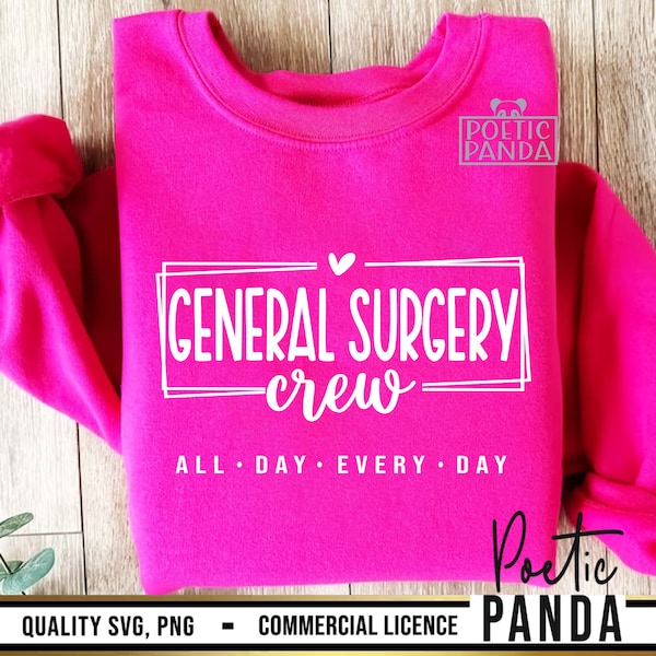 General Surgery Crew SVG PNG, General Surgery Svg,Medical Svg, Surgeon Svg, Doctor Svg, Medical Crew Shirts Svg