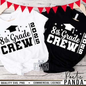 2025 8th Grade Crew Svg, 8th Grade Graduate Svg, 2025 Graduation Svg, 8th Grade Png, Graduate Shirt Svg, Graduate Squad Svg, 8th Grade Svg