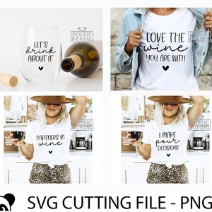 Op de afbeelding: Vier verschillende ontwerpen voor wijn-thema t-shirts en een wijnglas. De ontwerpen omvatten "Let's drink about it", "Love the wine you are with", "Partners in wine" en "I make pour decisions".