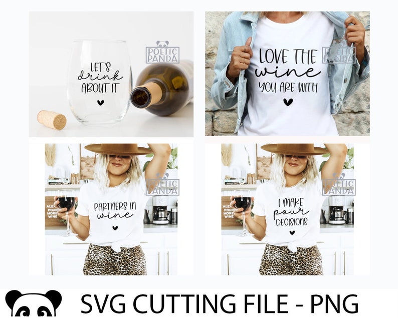 Op de afbeelding: Vier verschillende ontwerpen voor wijn-thema t-shirts en een wijnglas. De ontwerpen omvatten "Let's drink about it", "Love the wine you are with", "Partners in wine" en "I make pour decisions".