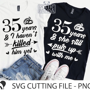 35º aniversário de casamento SVG PNG, 35 anos de casamento, Cricut, 35º aniversário SVG, Ainda fazemos SVG, Camisas combinando SVG, Dele e Dela SVG