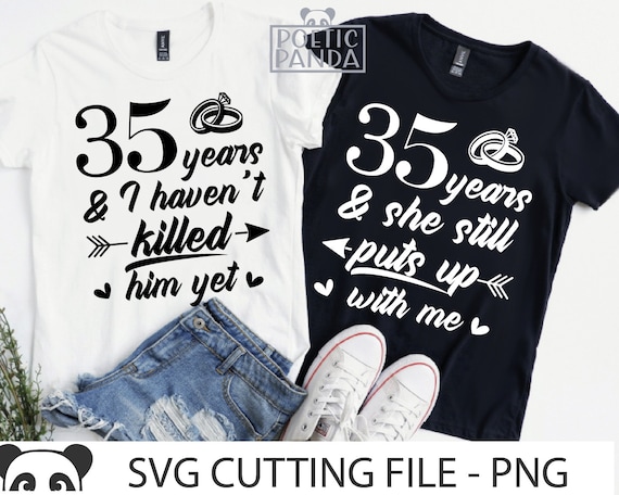 She Still Puts Up With Me After 35 Years T-Shirt She Still Puts Up With Me After 35 Years T-Shirt
