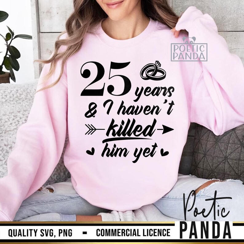 25th Wedding Anniversary SVG PNG, Matching Shirts Svg, We Still Do Svg, Funny Anniversary Gift Svg, Mr and Mrs Svg, 25 Years Of Marriage Svg image 6