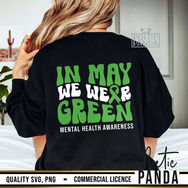 Mental Health Awareness SVG PNG, Mental Health Matters, Mental Health Svg, In May We Wear Green Svg, Mental Health Awareness Shirt Svg