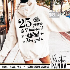 25th Wedding Anniversary SVG PNG, Matching Shirts Svg, We Still Do Svg, Funny Anniversary Gift Svg, Mr and Mrs Svg, 25 Years Of Marriage Svg image 2