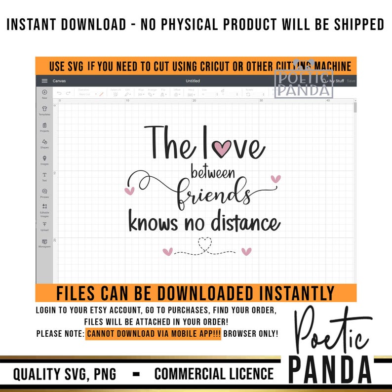 May include: A digital download of a graphic design featuring the text "The love between friends knows no distance" with pink hearts. The design is suitable for use with a Cricut or other cutting machine.